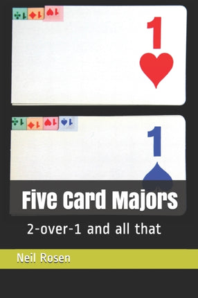 Five Card Majors 2over1 and all that