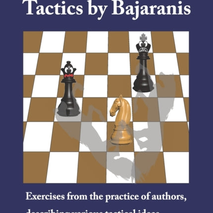 Tactics by Bajaranis Exercises from the practice