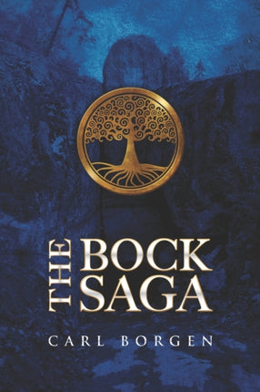 The Bock Saga An introduction