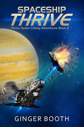 Spaceship Thrive 2 Thrive Space Colony Adventures