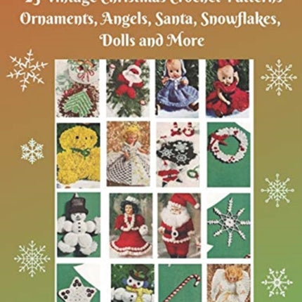 Christmas Crochet Patterns 25 Vintage Christmas Crochet Patterns Ornaments Angels Santa Snowflakes Dolls and More