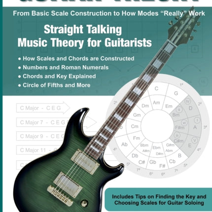 Guitar Theory Straight Talking Music Theory for Guitarists
