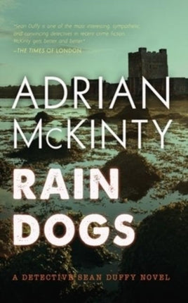 Rain Dogs: A Detective Sean Duffy Novel