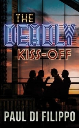The Deadly KissOff