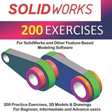 Solidworks 200 Exercises