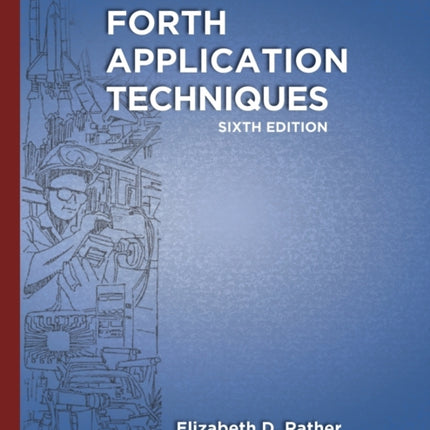 Forth Application Techniques 6th Edition