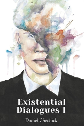 Existential Dialogues 1