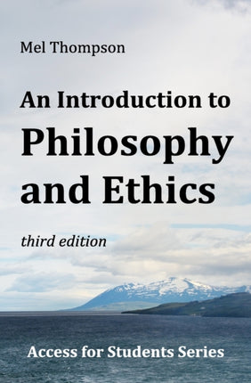 An Introduction to Philosophy and Ethics 2 Access for Students