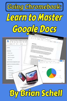Going Chromebook Learn to Master Google Docs 2