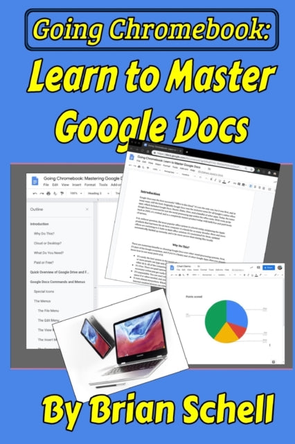 Going Chromebook Learn to Master Google Docs 2