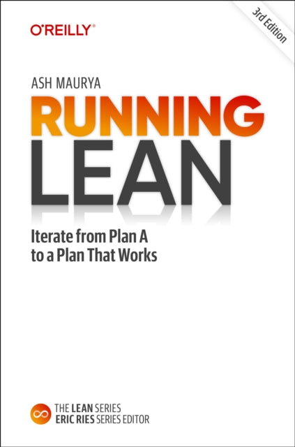 Running Lean: Iterate from Plan A to a Plan That Works