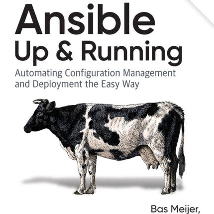 Ansible - Up and Running: Automating Configuration Management and Deployment the Easy Way