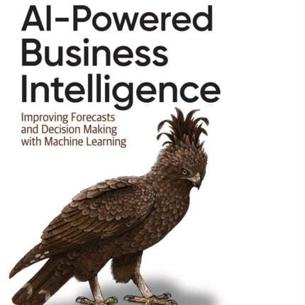 AI-Powered Business Intelligence: Improving Forecasts and Decision Making with Machine Learning