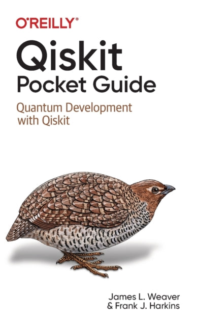 Qiskit Pocket Guide: Quantum Development with Qiskit