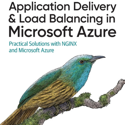 Application Delivery and Load Balancing in Microsoft Azure: Practical Solutions with NGINX and Microsoft Azure