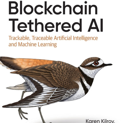 Blockchain Tethered AI: Trackable, Traceable Artificial Intelligence and Machine Learning