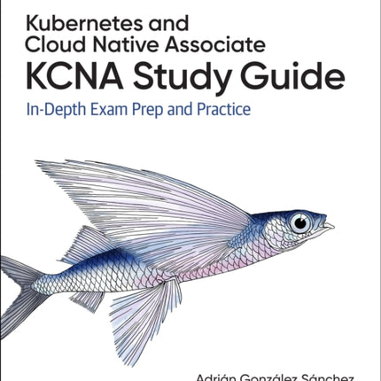 Kubernetes and Cloud Native Associate KCNA Study