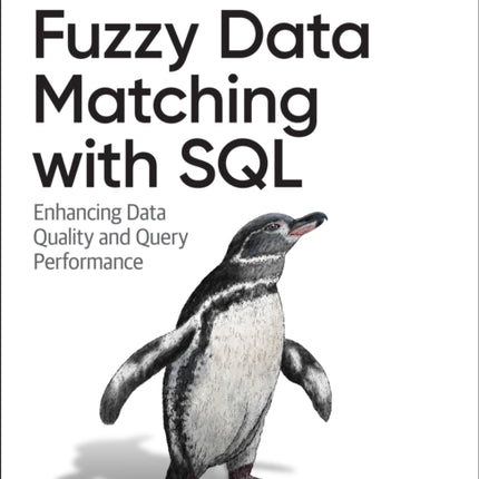 Fuzzy Data Matching with SQL: Enhancing Data Quality and Query Performance