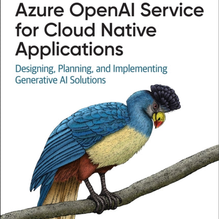 Azure OpenAI Service for Cloud Native Applications