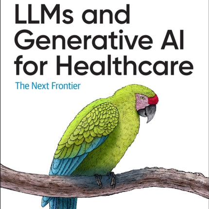 Llms and Generative AI for Healthcare