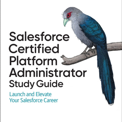 Salesforce Certified Administrator Study Guide