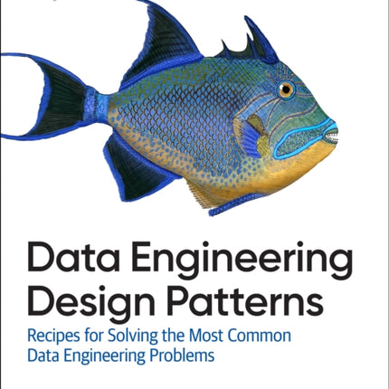 Data Engineering Design Patterns