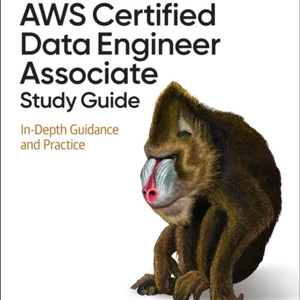 AWS Certified Data Engineer Associate Study Guide