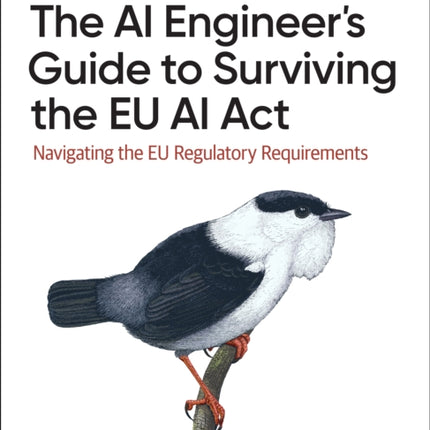 The AI Engineers Guide to Surviving the EU AI Act