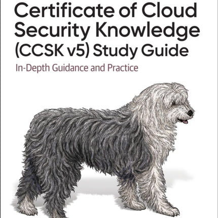 Certificate of Cloud Security Knowledge CCSK v5 Official Study Guide