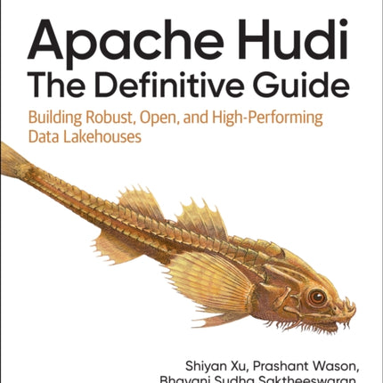 Apache Hudi  The Definitive Guide