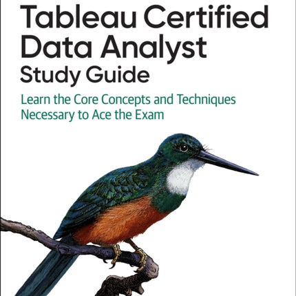 Tableau Certified Data Analyst Study Guide
