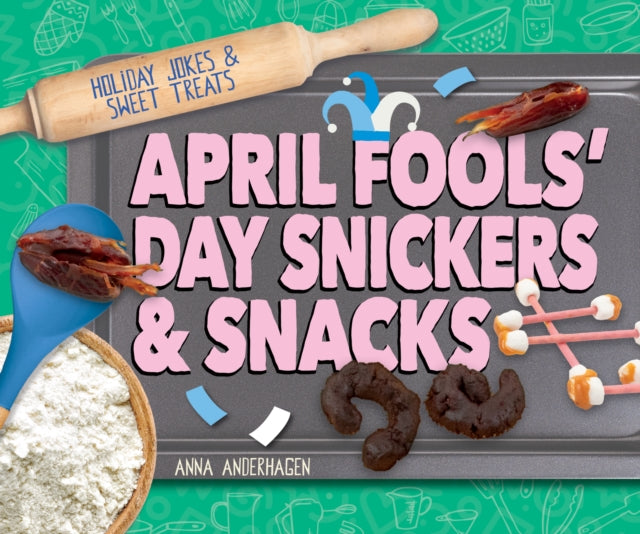 April Fools Day Snickers  Snacks