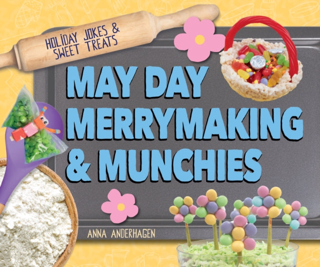 May Day Merrymaking  Munchies