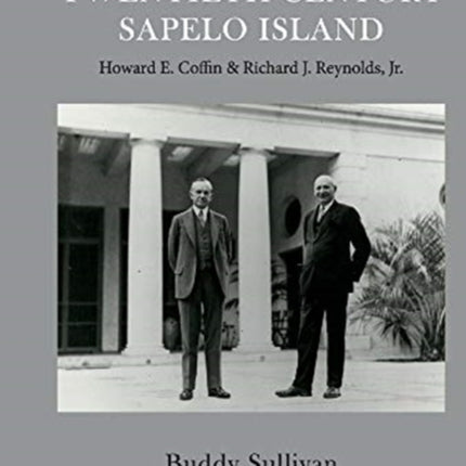 Twentieth Century Sapelo Island Howard E Coffin