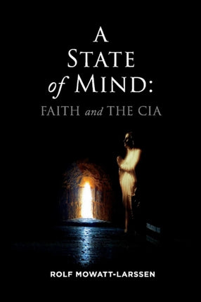 A State of Mind Faith and the CIA