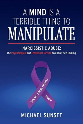 A Mind is a Terrible Thing to Manipulate