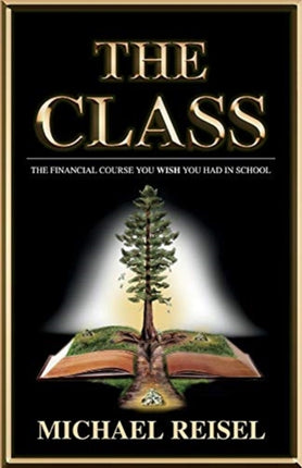 The Class The Financial Course You Wish You Had In School