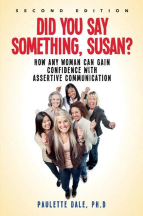 Did You Say Something Susan How Any Woman Can