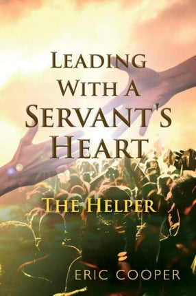 Leading With A Servants Heart