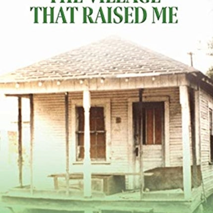 Leland, Mississippi: The Village That Raised Me