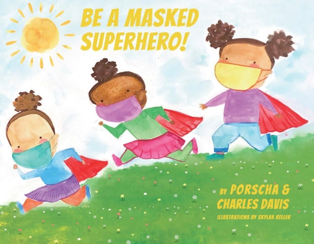 Be A Masked Superhero Les Petites Trois
