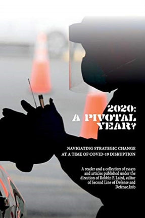 2020 A Pivotal Year
