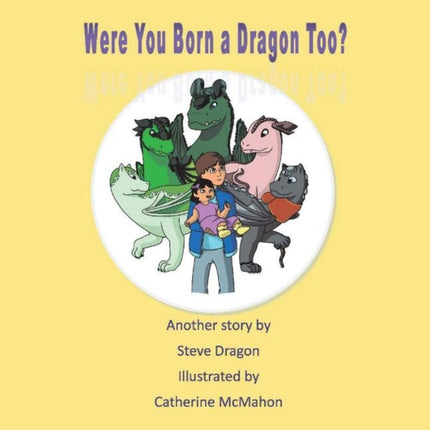 Were You born a Dragon Too Were You Born a Dragon