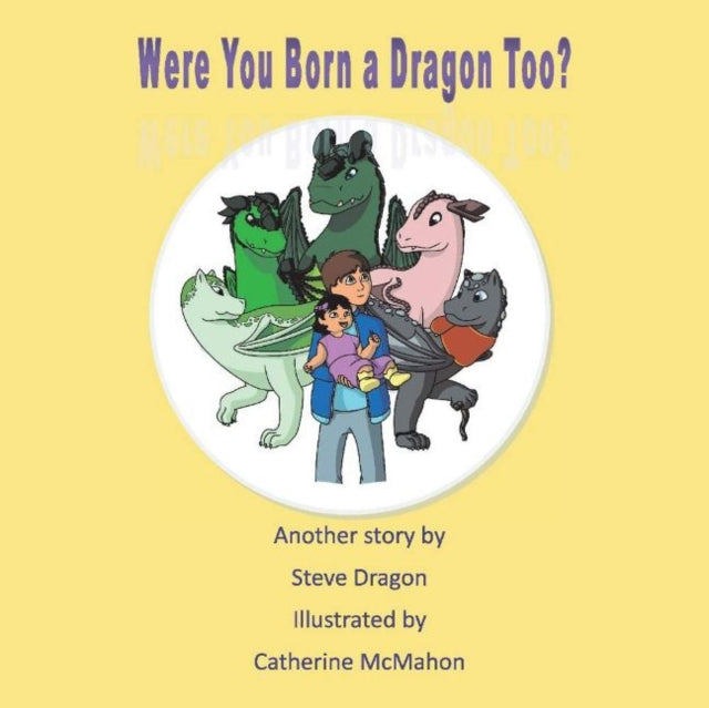 Were You born a Dragon Too Were You Born a Dragon