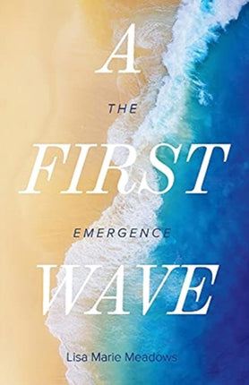 A First Wave