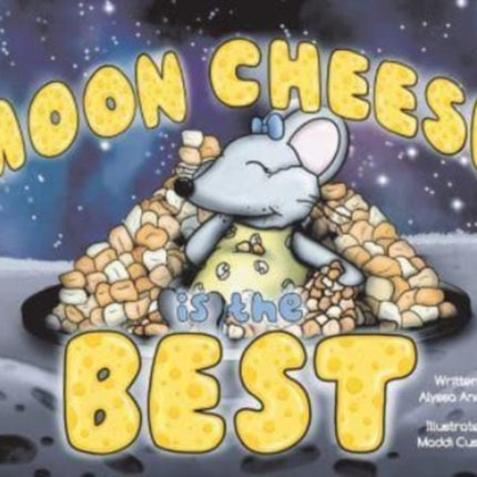 Moon Cheese is the Best