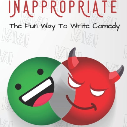 Playfully Inappropriate The Fun Way To Write Comedy