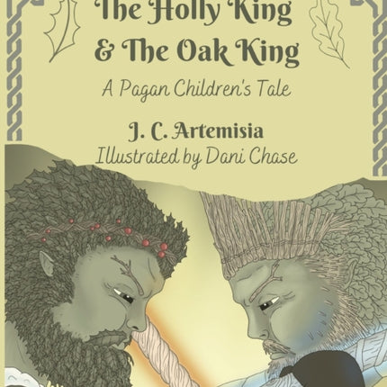 The Holly King  The Oak King