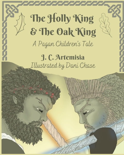 The Holly King  The Oak King