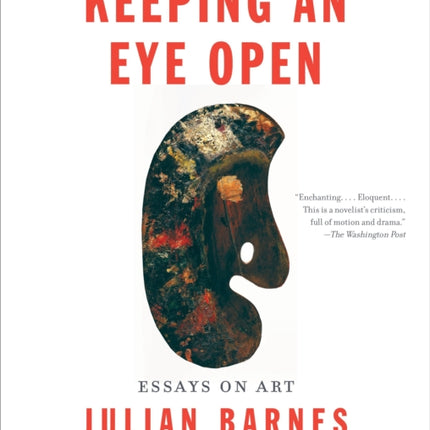 Keeping an Eye Open: Essays on Art